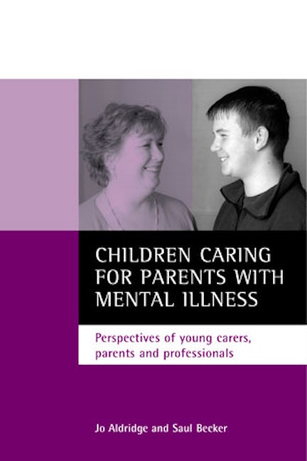 Book cover image for Children caring for parents with mental illness ISBN: 9781861344007